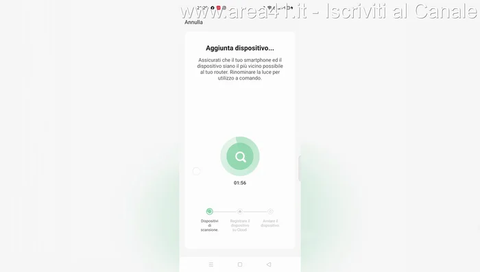 Sull'app Lampo, seguire le istruzioni per aggiungere un nuovo dispositivo. L'app cercherà la lampada (circa un paio di minuti).