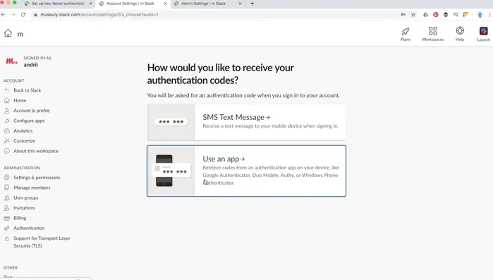 Scegli un'app di autenticazione (Google Authenticator, Microsoft Authenticator consigliate) o l'autenticazione via SMS.