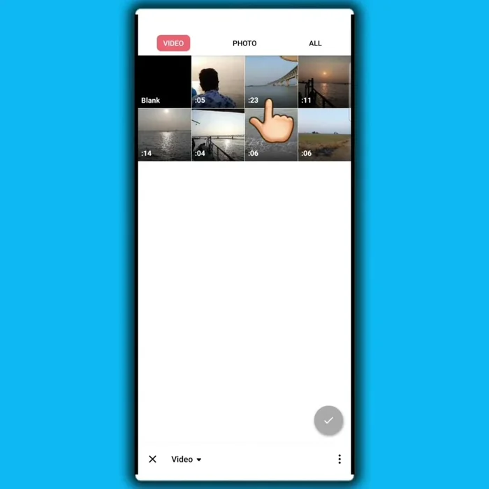 Seleziona il video che desideri tagliare e tocca il segno di spunta per importarlo.