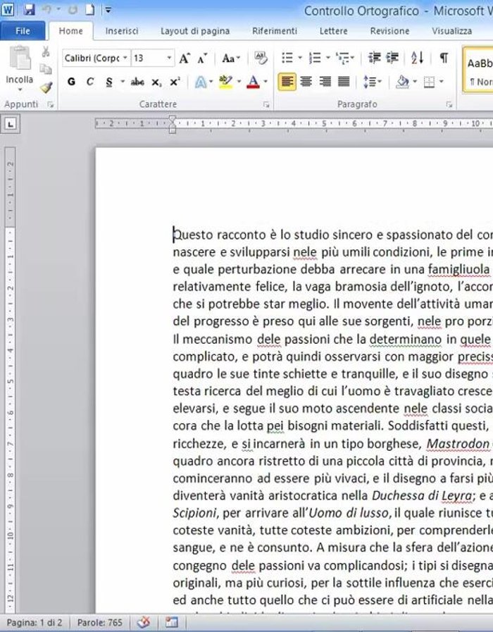 Cliccare su 'Controllo ortografico e grammaticale'. (o usare il tasto F7)