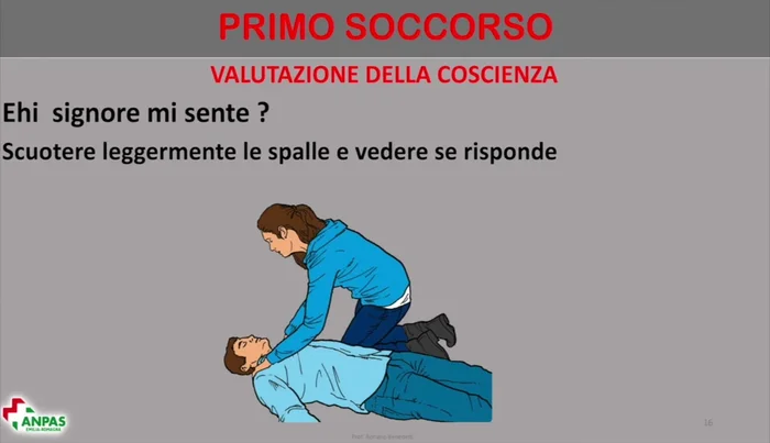 Valutazione della coscienza: scuoti leggermente le spalle della persona e chiamala. Se non risponde, chiama aiuto.
