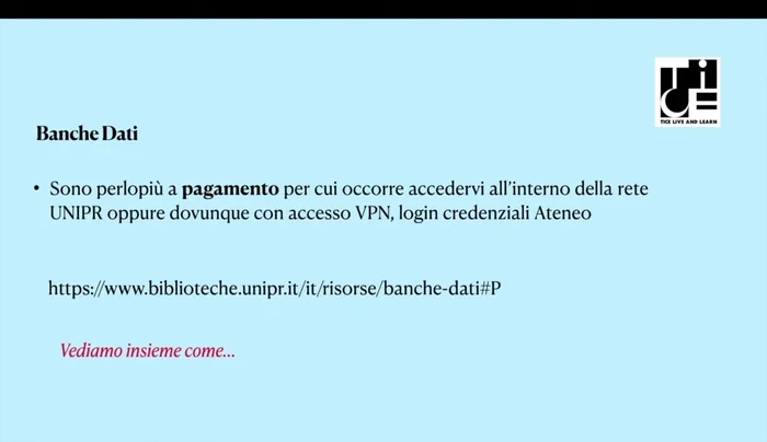 Accedere alle banche dati universitarie tramite VPN con le credenziali di ateneo.